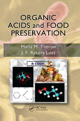 Organic Acids and Food Preservation by Maria M. Theron