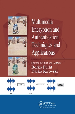 Multimedia Encryption and Authentication Techniques and Applications book