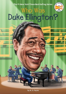 Who Was Duke Ellington? by M. D. Payne