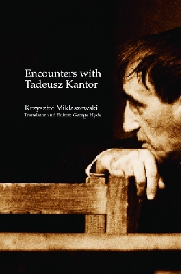 Encounters with Tadeusz Kantor book