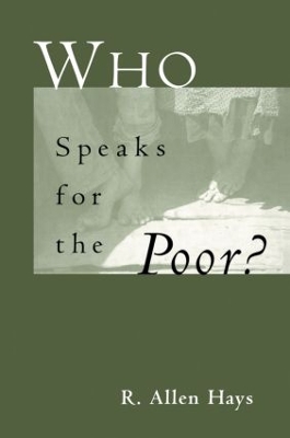 Who Speaks for the Poor by Richard A. Jr Hays