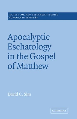 Apocalyptic Eschatology in the Gospel of Matthew book