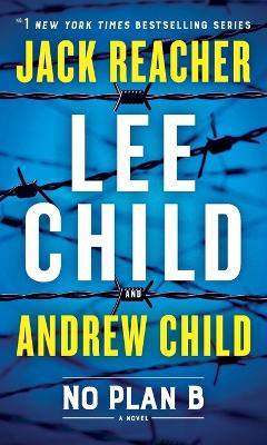 No Plan B: A Jack Reacher Novel book