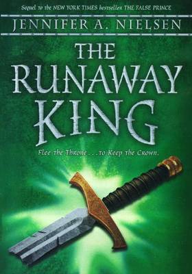 The Runaway King by Jennifer A Nielsen
