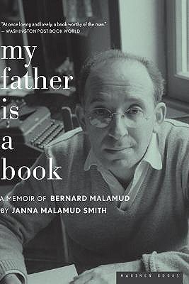 My Father Is a Book: A Memoir of Bernard Malamud book