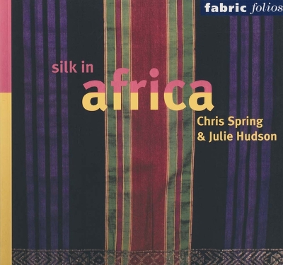 Silk in Africa (Fabric Folio) book