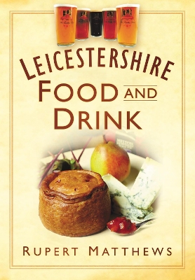 Leicestershire Food & Drink book