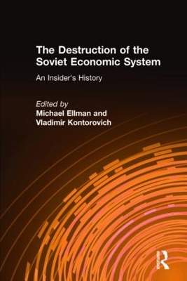 Destruction of the Soviet Economic System book