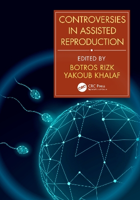 Controversies in Assisted Reproduction book