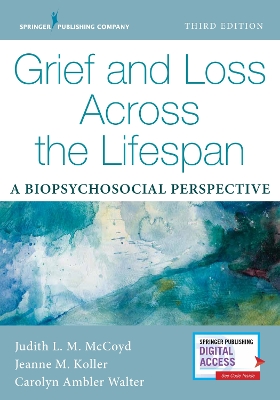 Grief and Loss Across the Lifespan: A Biopsychosocial Perspective book