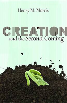 Creation and the Second Coming book