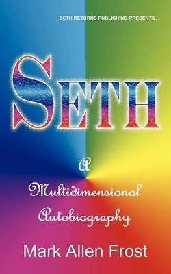 Seth - A Multidimensional Autobiography book