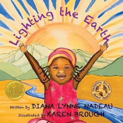 Lighting the Earth by Diana Lynne Nadeau
