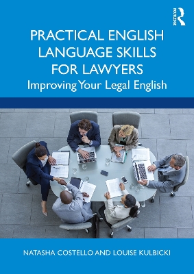 Practical English Language Skills for Lawyers: Improving Your Legal English book