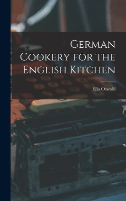 German Cookery for the English Kitchen book