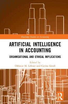Artificial Intelligence in Accounting: Organisational and Ethical Implications book