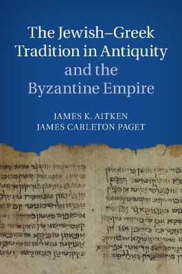 Jewish-Greek Tradition in Antiquity and the Byzantine Empire book