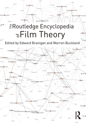 The The Routledge Encyclopedia of Film Theory by Edward Branigan