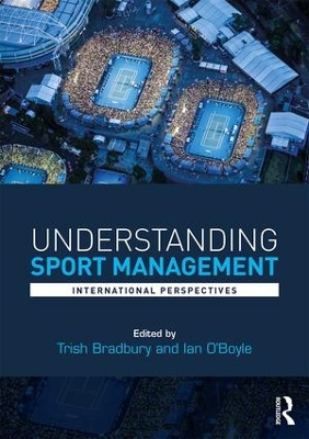 Understanding Sport Management by Trish Bradbury