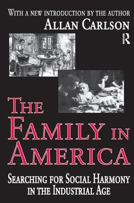 The Family in America by Allan C. Carlson