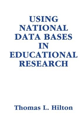 Using National Data Bases in Educational Research book