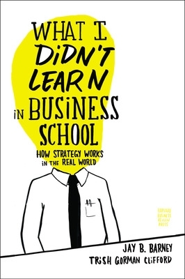 What I Didn't Learn in Business School book