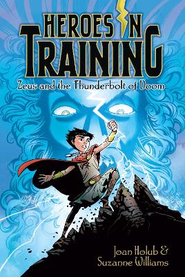 Heroes in Training #1: Zeus and the Thunderbolt of Doom book