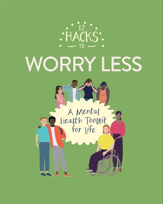12 Hacks to Worry Less book