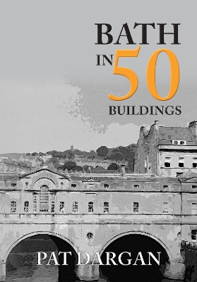 Bath in 50 Buildings book