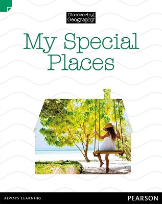 Discovering Geography (Lower Primary Nonfiction Topic Book): My Special Places (Reading Level 21/F&P Level L) book