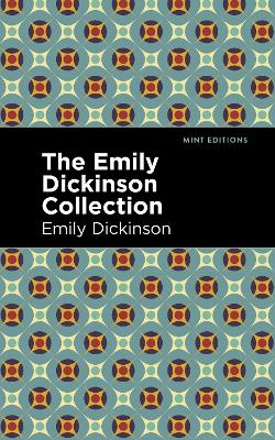 The Emily Dickinson Collection by Emily Dickinson
