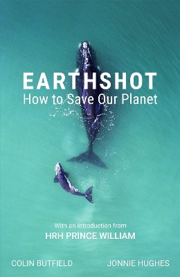 Earthshot: How to Save Our Planet by Colin Butfield