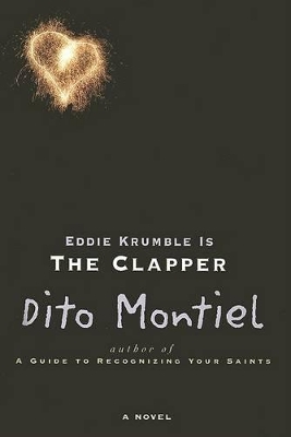 Eddie Krumble is the Clapper by Dito Montiel