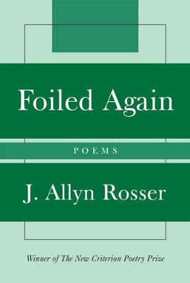 Foiled Again by Allyn J. Rosser