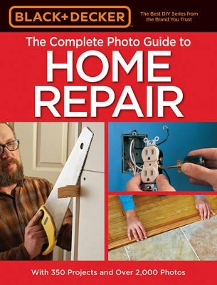 Complete Photo Guide to Home Repair (Black & Decker) book