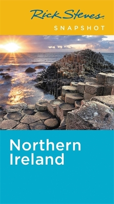 Rick Steves Snapshot Northern Ireland (Fifth Edition) book