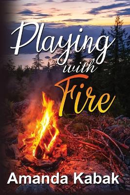 Playing with Fire book