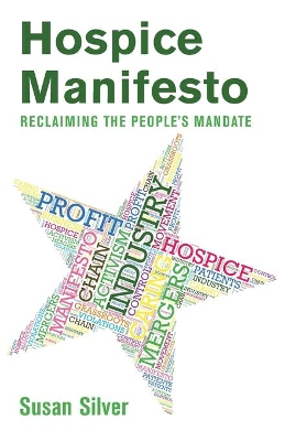 Hospice Manifesto: Reclaiming The People's Mandate book