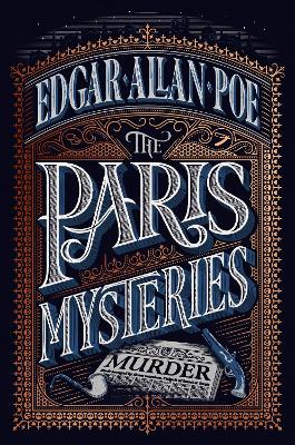 The Paris Mysteries by Edgar Allan Poe
