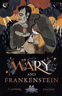 Mary and Frankenstein: The true story of Mary Shelley book