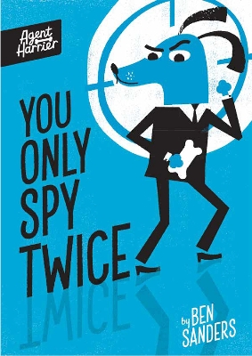 Agent Harrier: You Only Spy Twice book