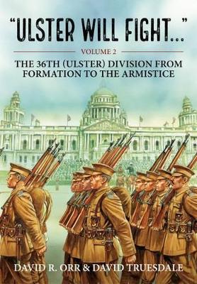 Ulster Will Fight - Volume 2 book