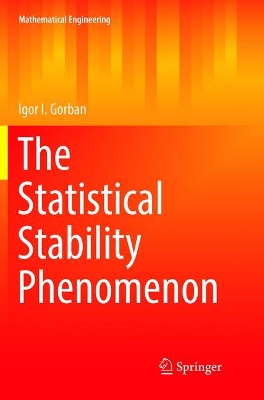 The Statistical Stability Phenomenon by Igor I. Gorban