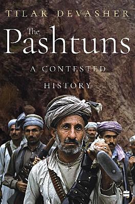 The Pashtuns: A Contested History book