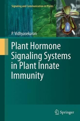 Plant Hormone Signaling Systems in Plant Innate Immunity book