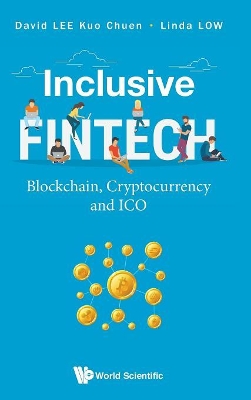 Inclusive Fintech: Blockchain, Cryptocurrency And Initial Crypto-token Offering book
