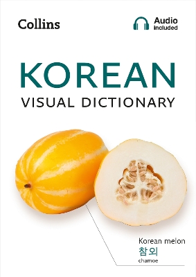 Korean Visual Dictionary: A photo guide to everyday words and phrases in Korean (Collins Visual Dictionary) book