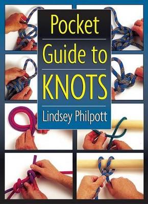 Pocket Guide to Knots by Lindsey Philpott