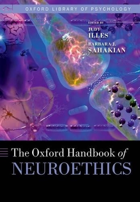 Oxford Handbook of Neuroethics by Judy Illes