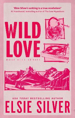 Wild Love: Discover the Sunday Times bestseller* and your newest small town romance obsession! book